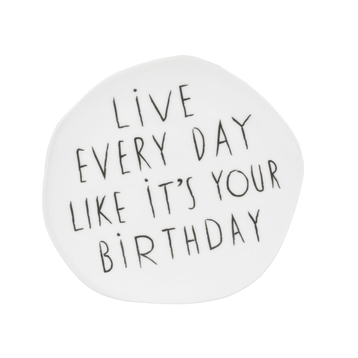 Teller klein "Live every Day" - Räder Design