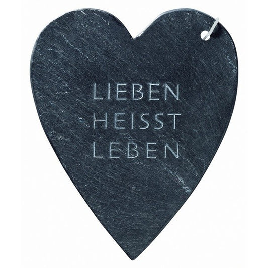 kleines Schieferherz LIEBEN HEISST LEBEN